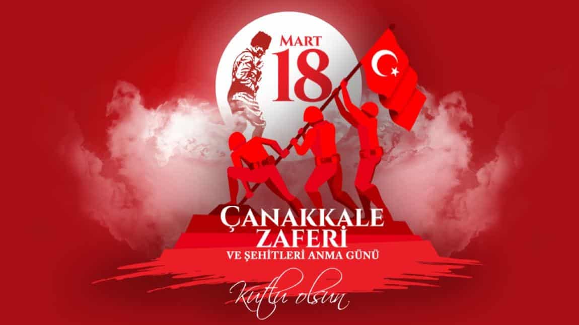 18 Mart Çanakkale Zaferi ve Şehitleri Anma Günü Programı.